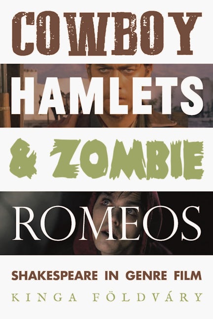 Book cover image for Cowboy Hamlets and zombie Romeos ISBN: 9781526142092